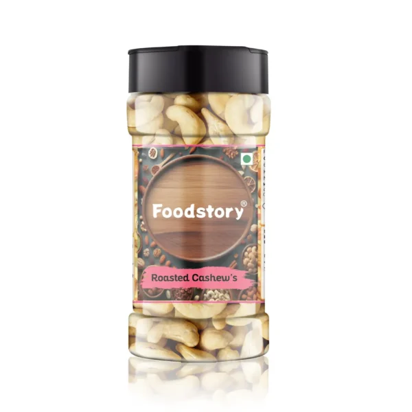 Foodstory Cashews Roasted 320 Grade – Premium Whole Cashews